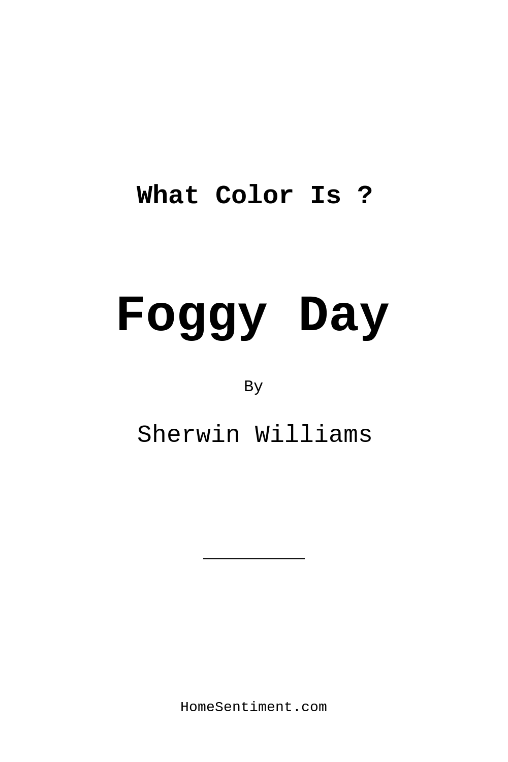 Foggy Day SW 6235 by Sherwin Williams