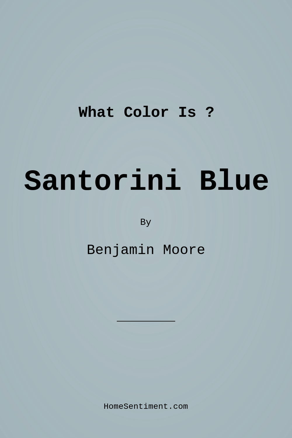 Santorini Blue 1634 by Benjamin Moore