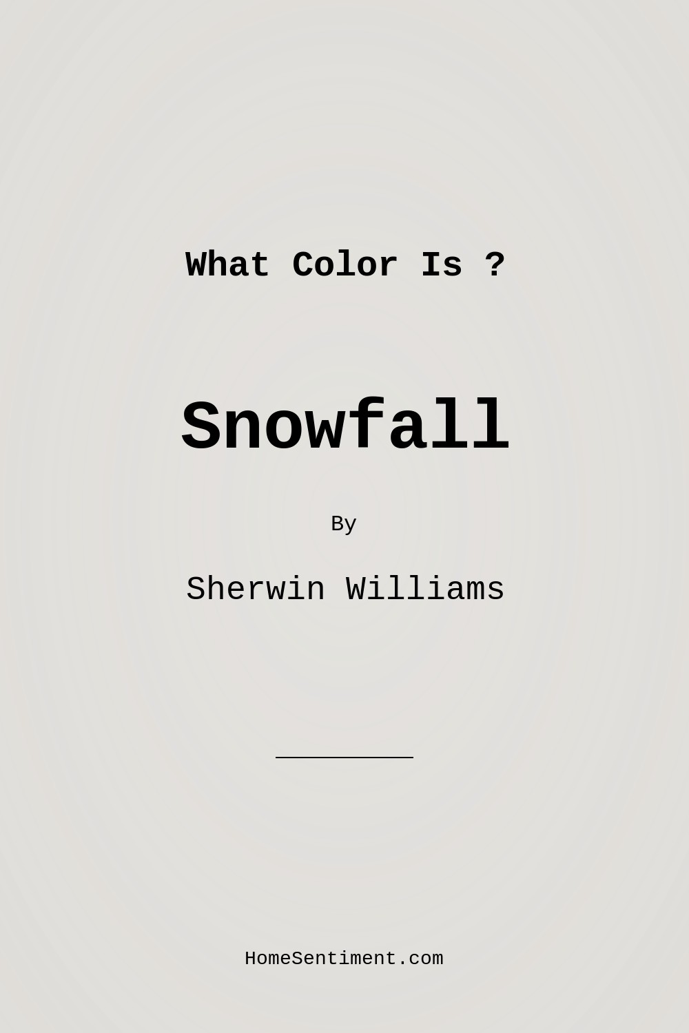 Snowfall SW 6000 by Sherwin Williams