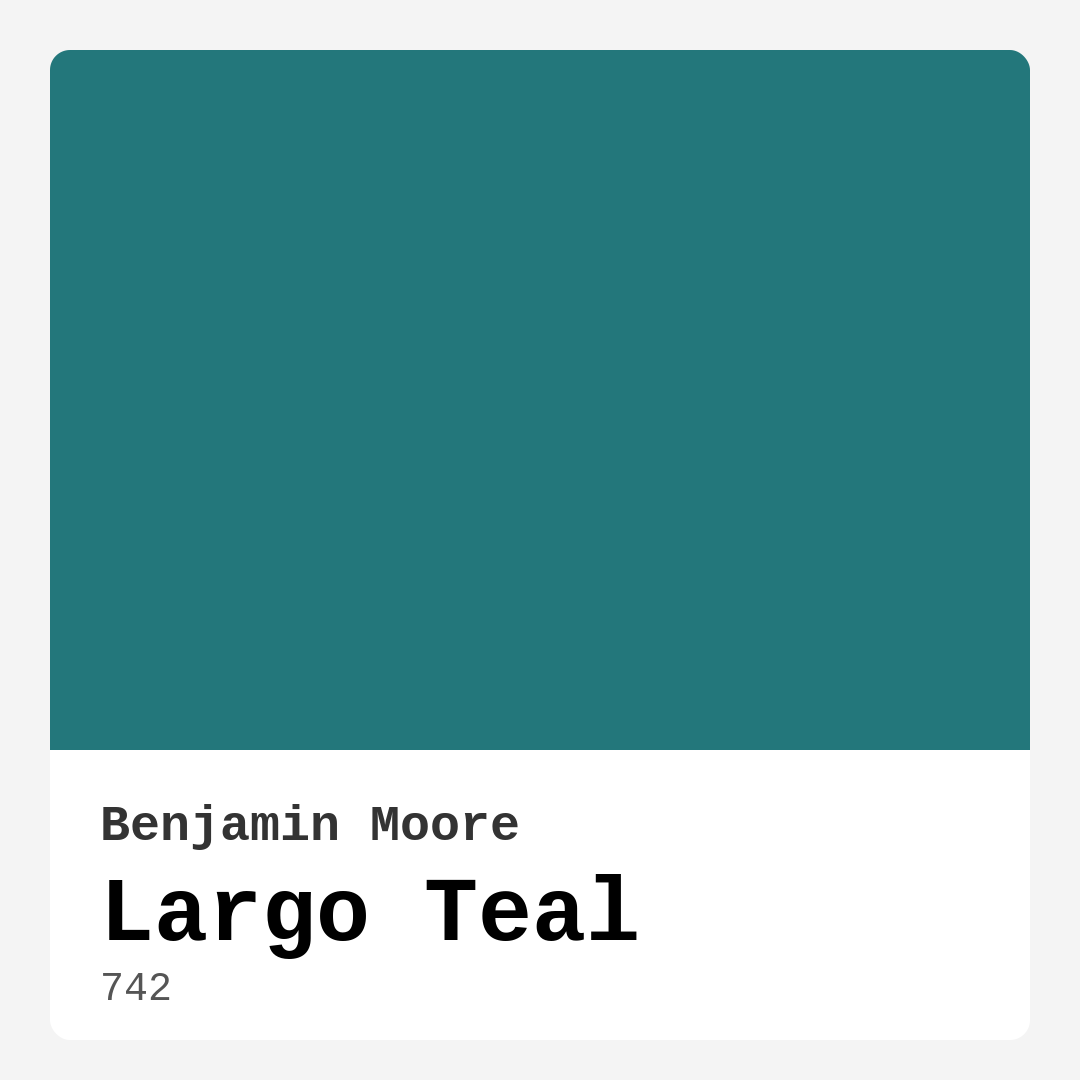 Largo Teal 742 by Benjamin Moore