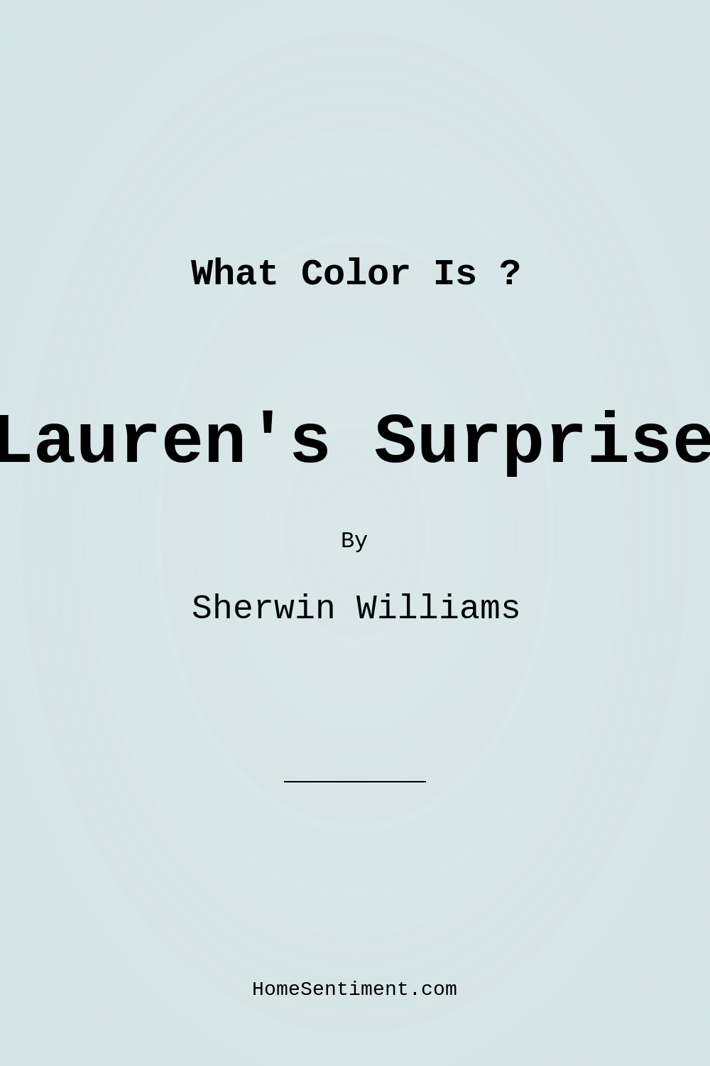 Lauren’s Surprise SW 6791 by Sherwin Williams