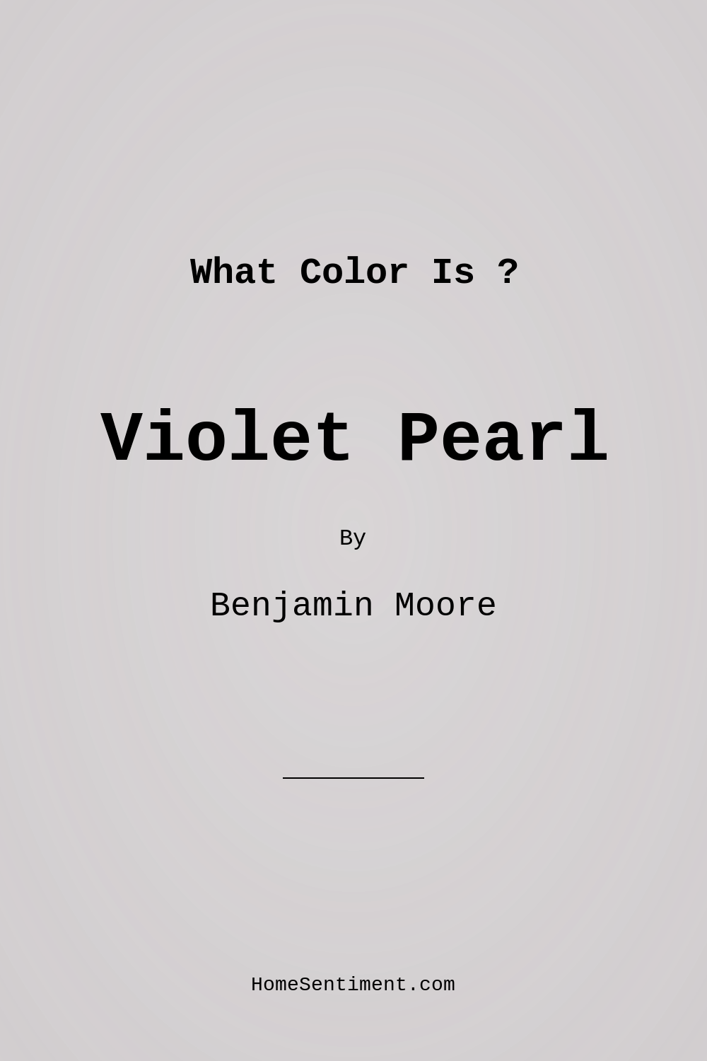 Violet Pearl 1451 by Benjamin Moore