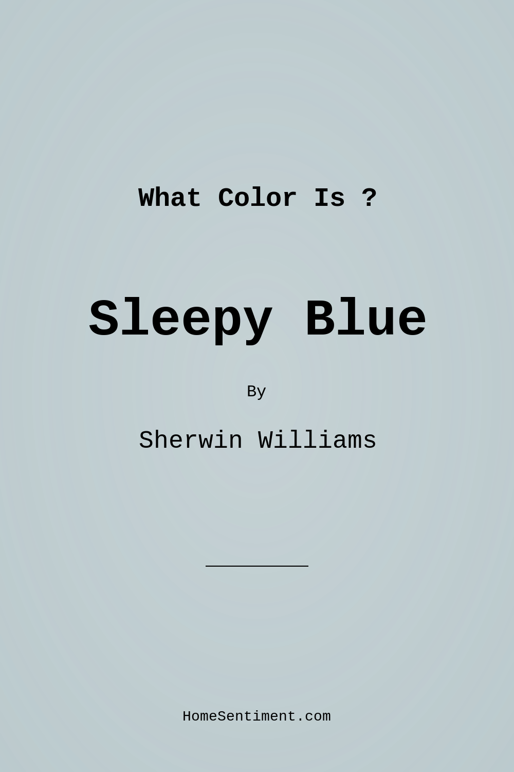 Sleepy Blue SW 6225 by Sherwin Williams