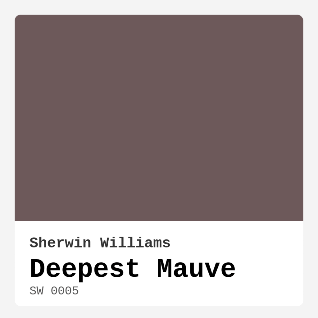Deepest Mauve SW 0005 by Sherwin Williams