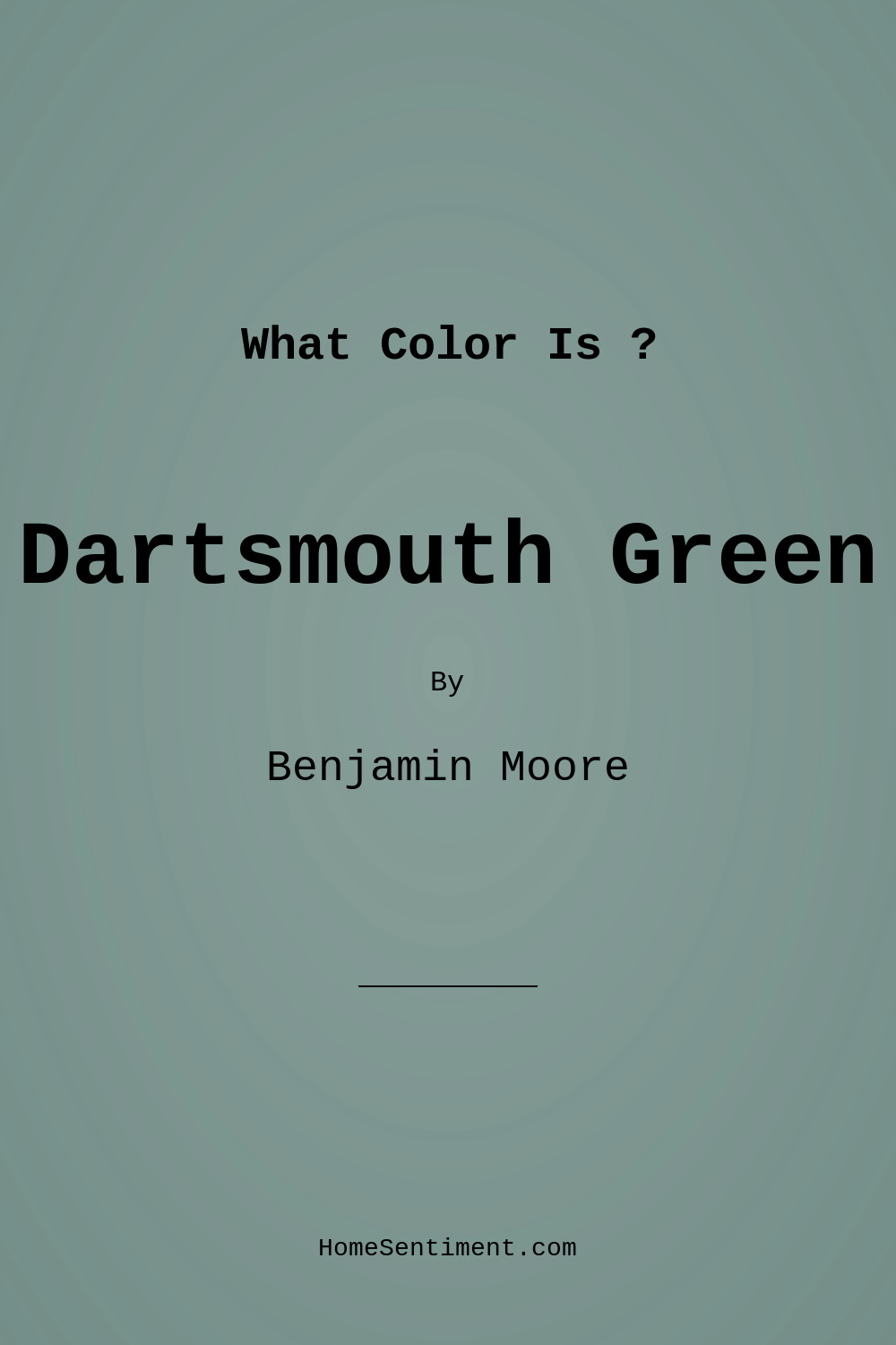 Dartsmouth Green 691 by Benjamin Moore